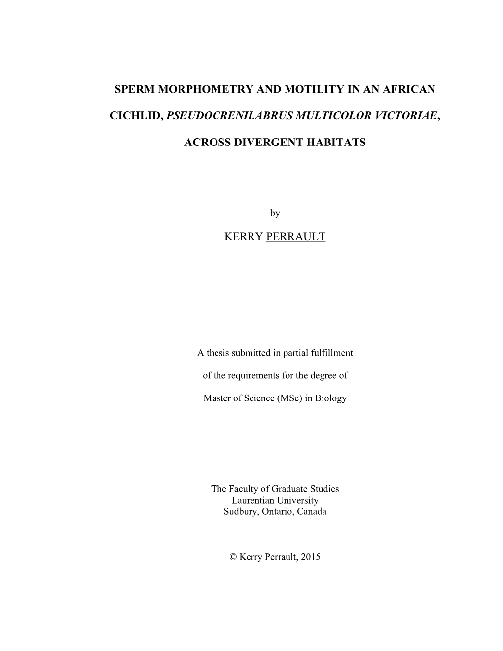 Sperm Morphometry and Motility in an African Cichlid, Pseudocrenilabrus Multicolor Victoriae, Across Divergent Habitats Kerry Pe