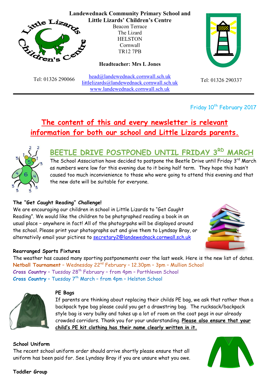 The Content of This and Every Newsletter Is Relevant Information for Both Our School and Little Lizards Parents. BEETLE DRIVE PO