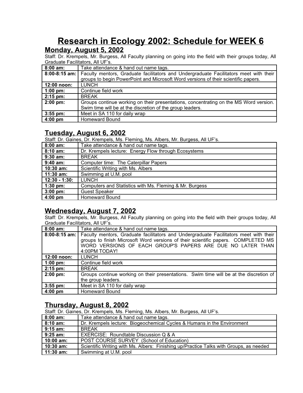 Research in Ecology 2002: Schedule for WEEK 6