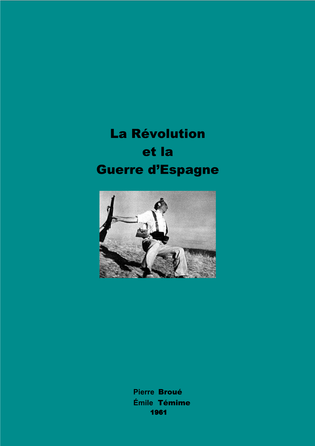 La Révolution Et La Guerre D'espagne Sont Loin D'avoir Été Une Affaire Purement Espagnole