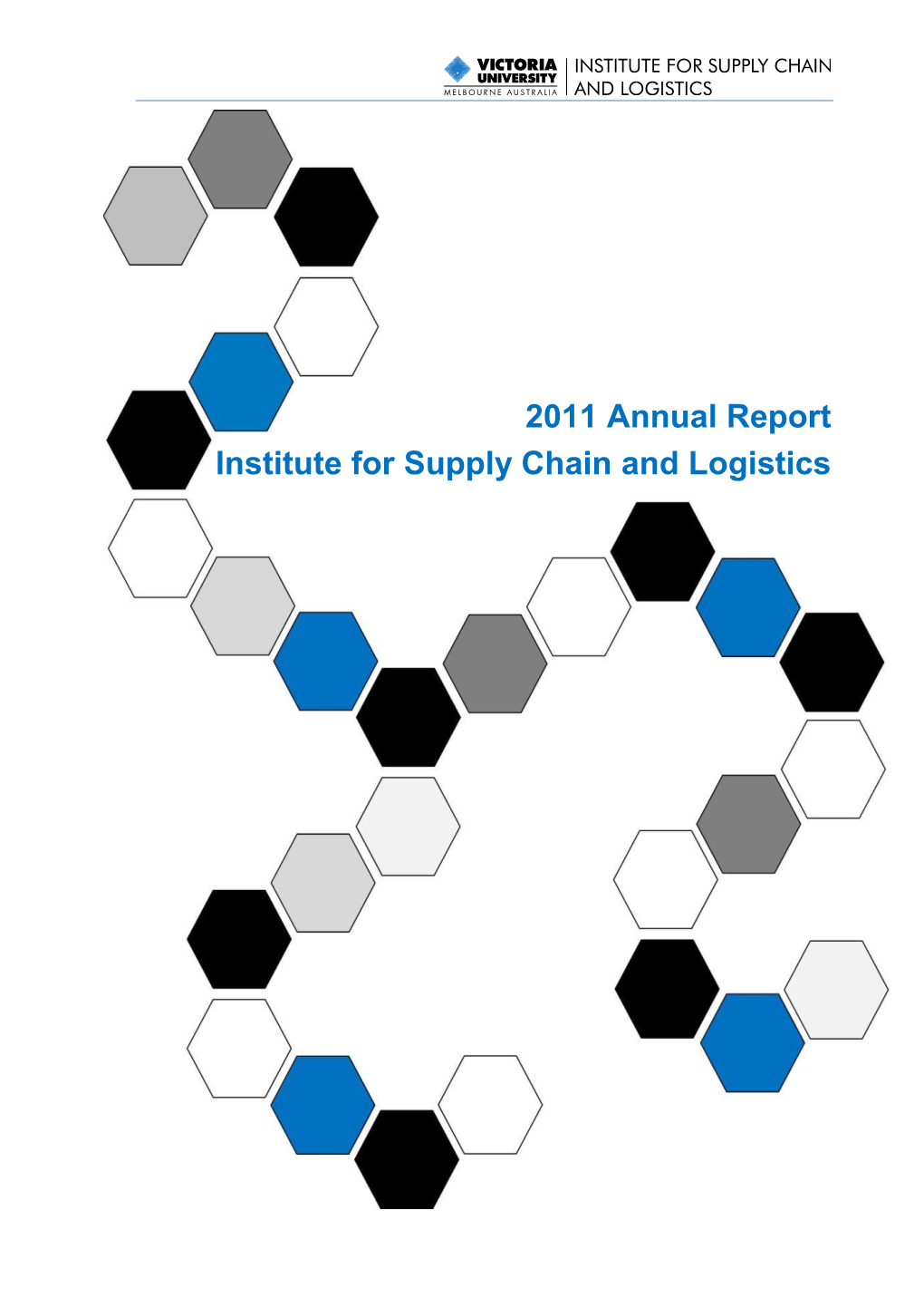 2011 Annual Report Institute for Supply Chain and Logistics