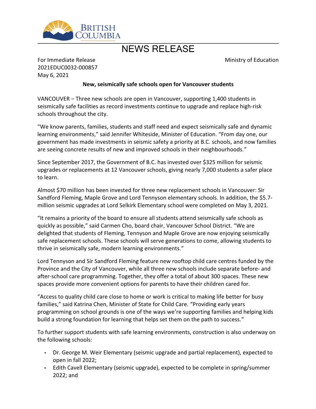 NEWS RELEASE for Immediate Release Ministry of Education 2021EDUC0032-000857 May 6, 2021 New, Seismically Safe Schools Open for Vancouver Students
