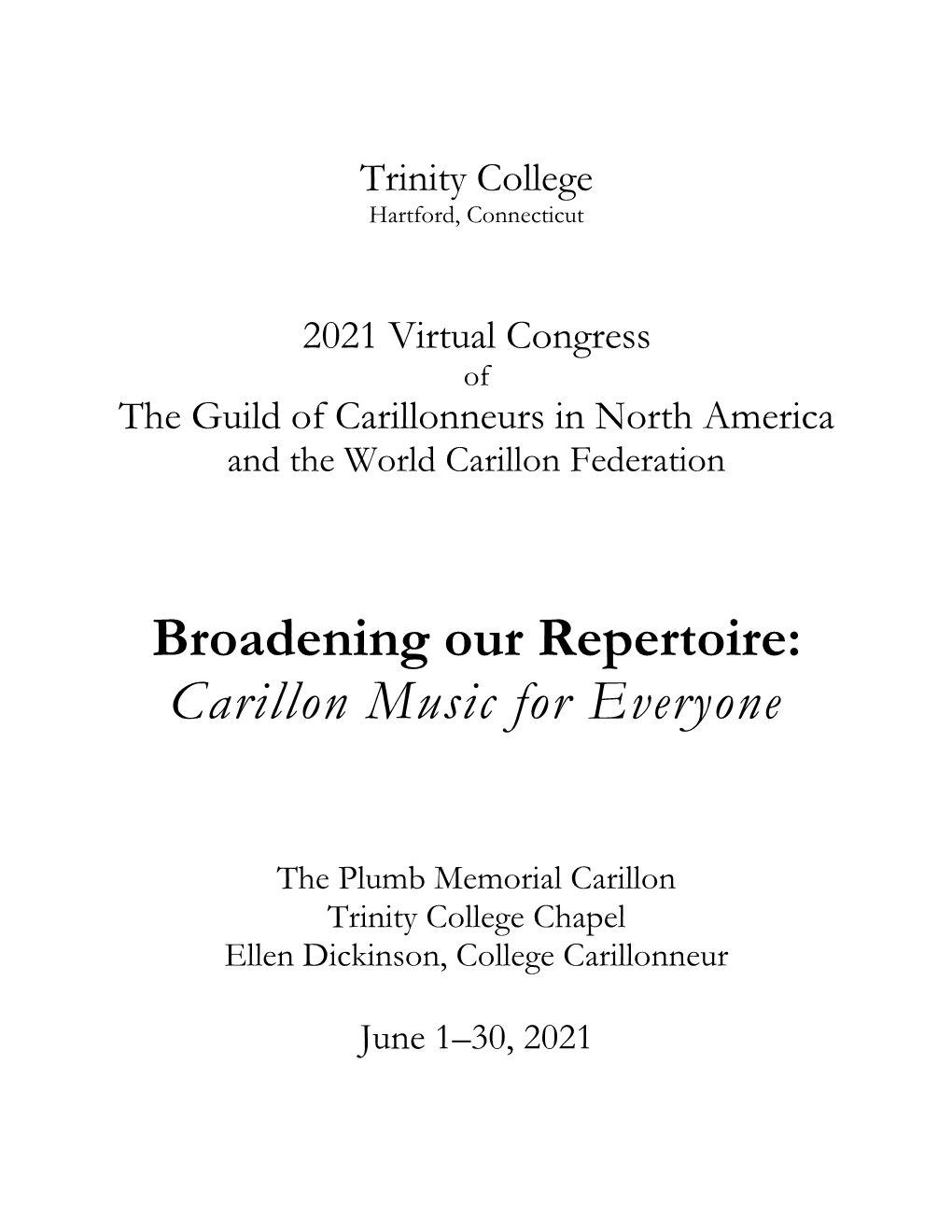 Broadening Our Repertoire: Carillon Music for Everyone