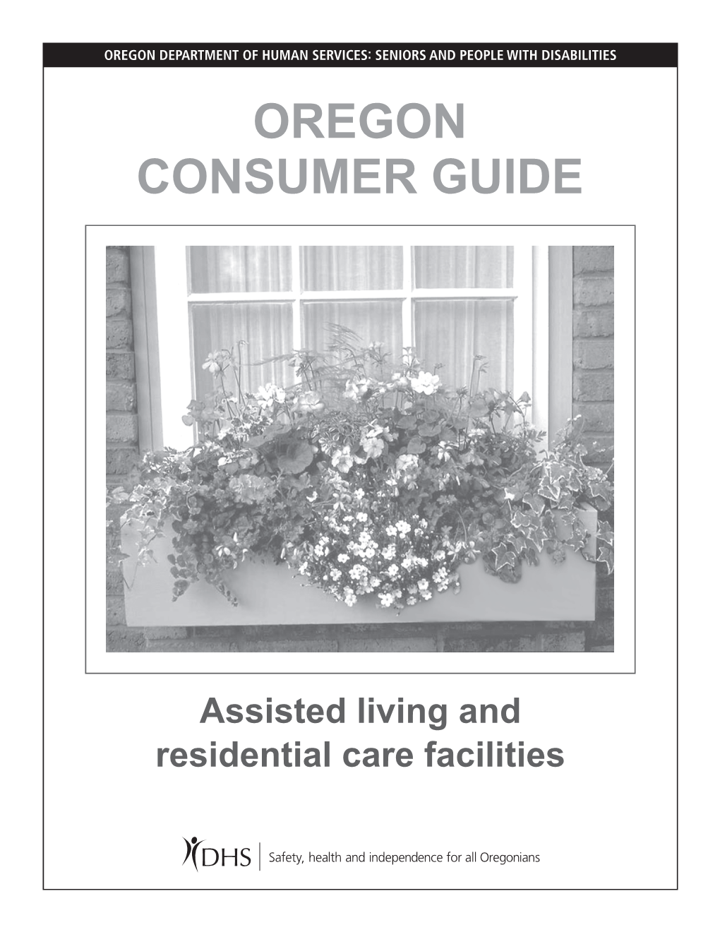 Consumer Guide to Assisted Living and Residential Care Facilities