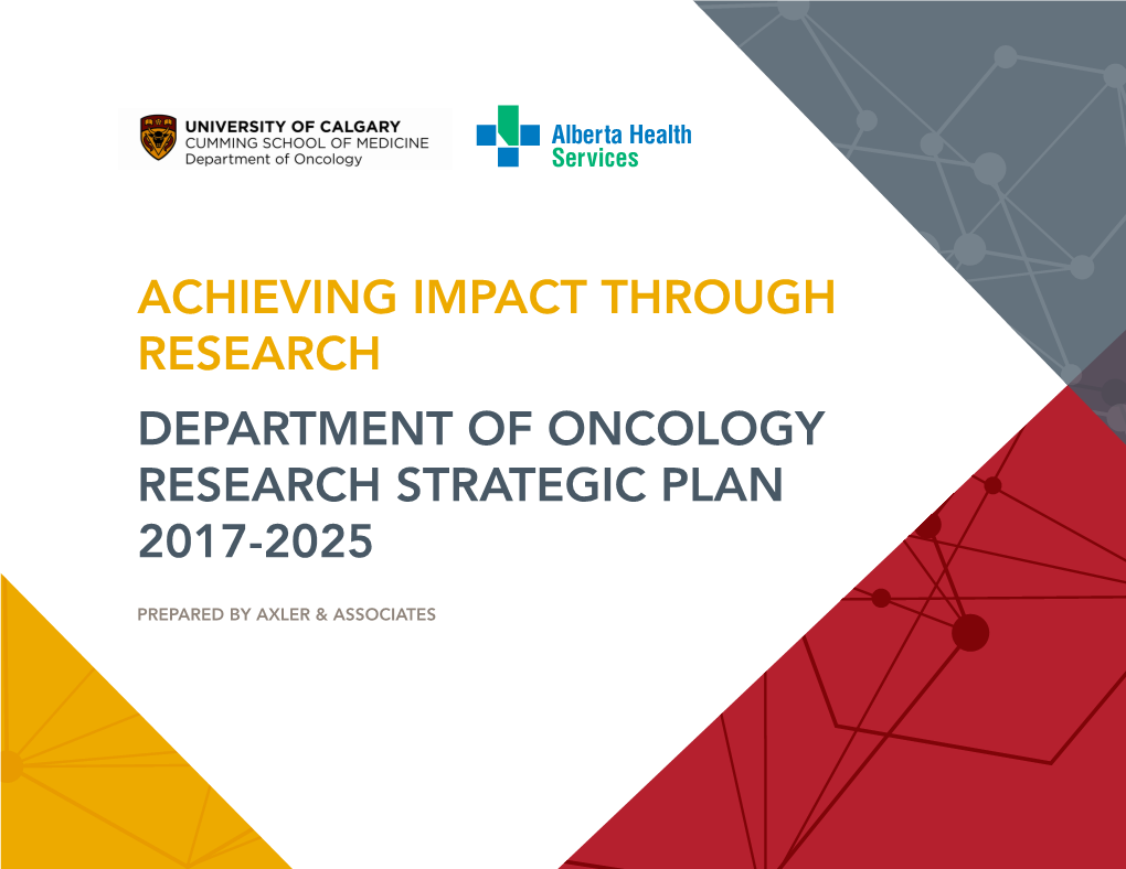 Achieving Impact Through Research Department of Oncology Research Strategic Plan 2017-2025