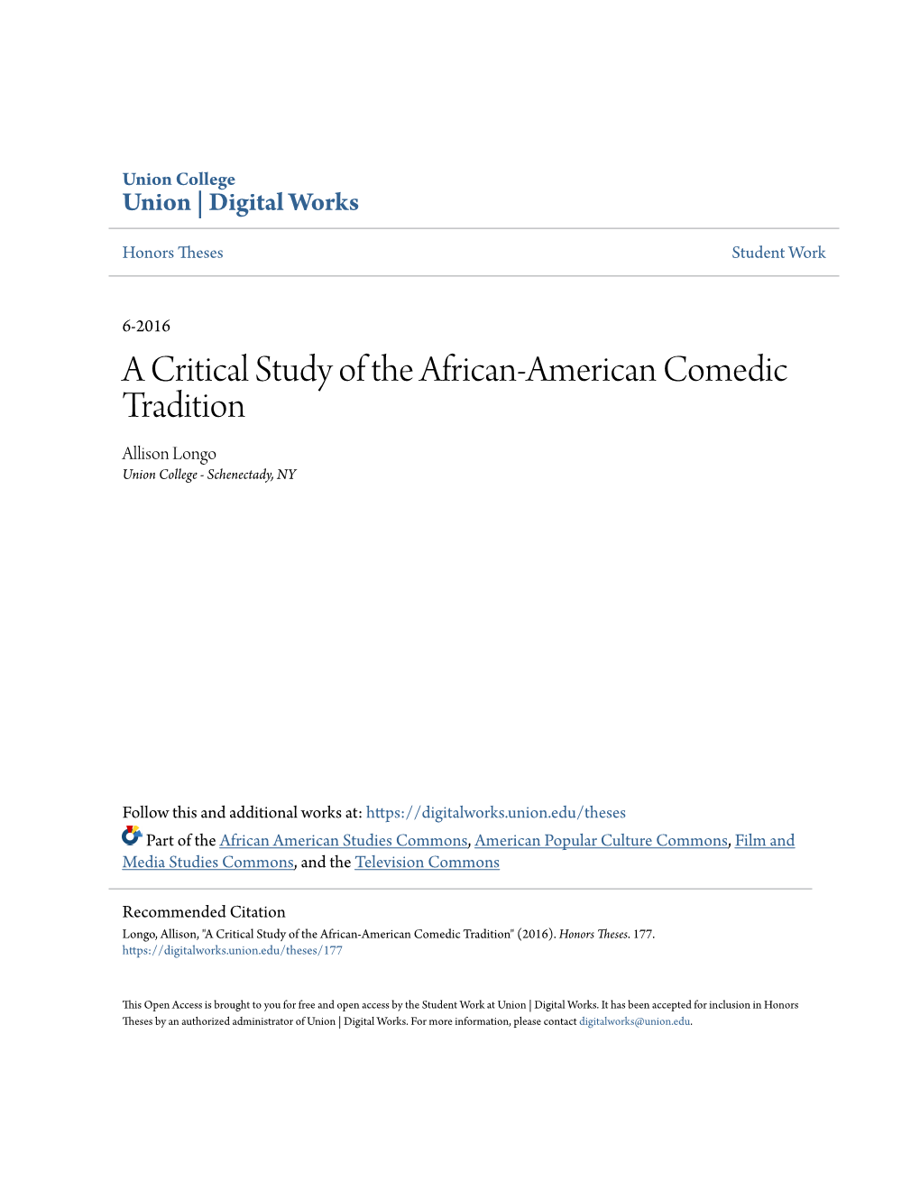 A Critical Study of the African-American Comedic Tradition Allison Longo Union College - Schenectady, NY