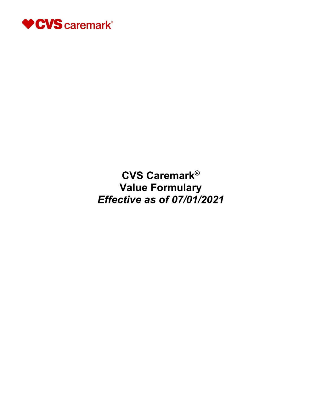 CVS Caremark® Value Formulary Effective As of 07/01/2021