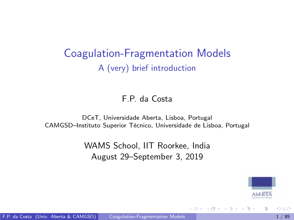 Coagulation-Fragmentation Models a (Very) Brief Introduction