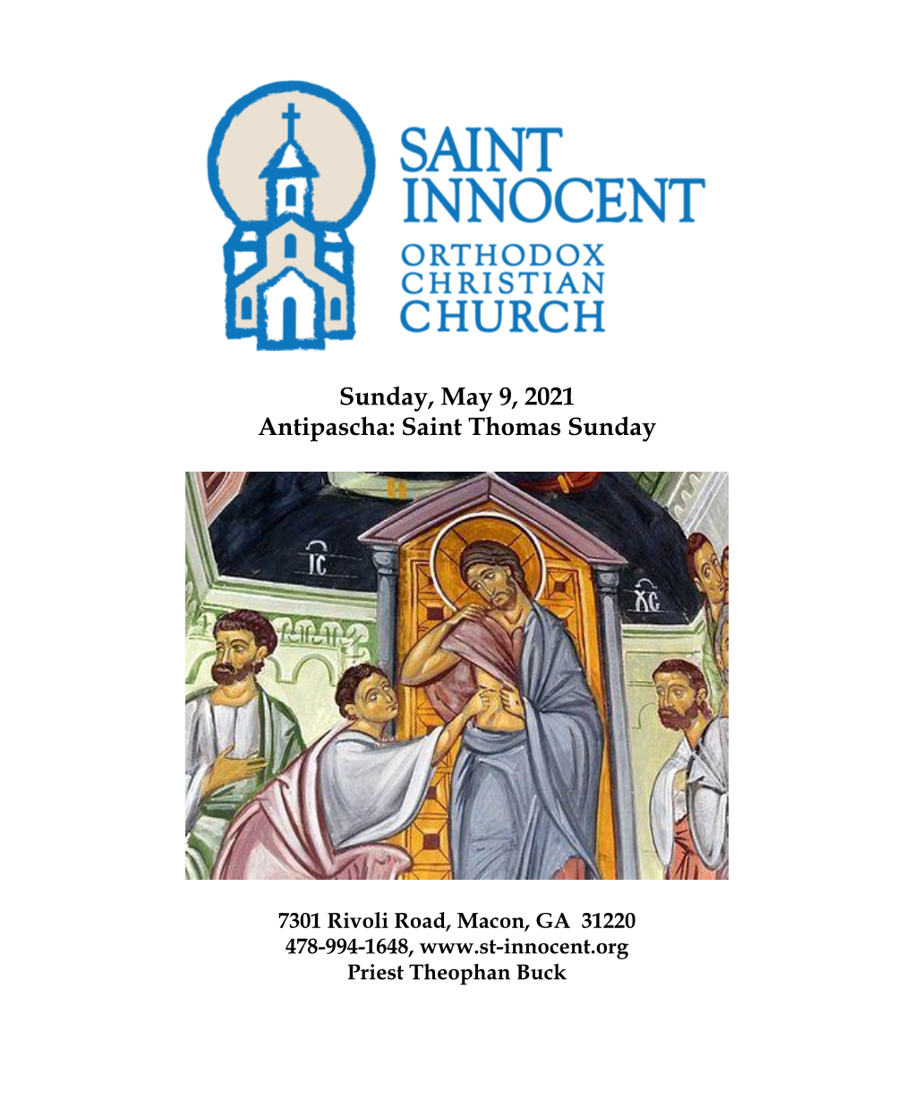 Sunday, May 9, 2021 Antipascha: Saint Thomas Sunday