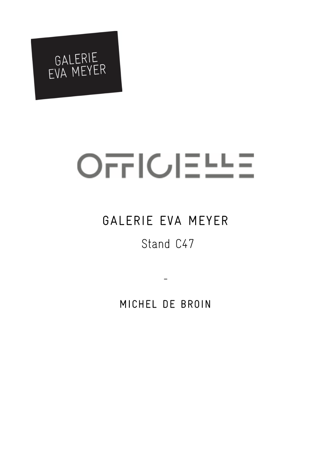 GALERIE EVA MEYER Stand C47