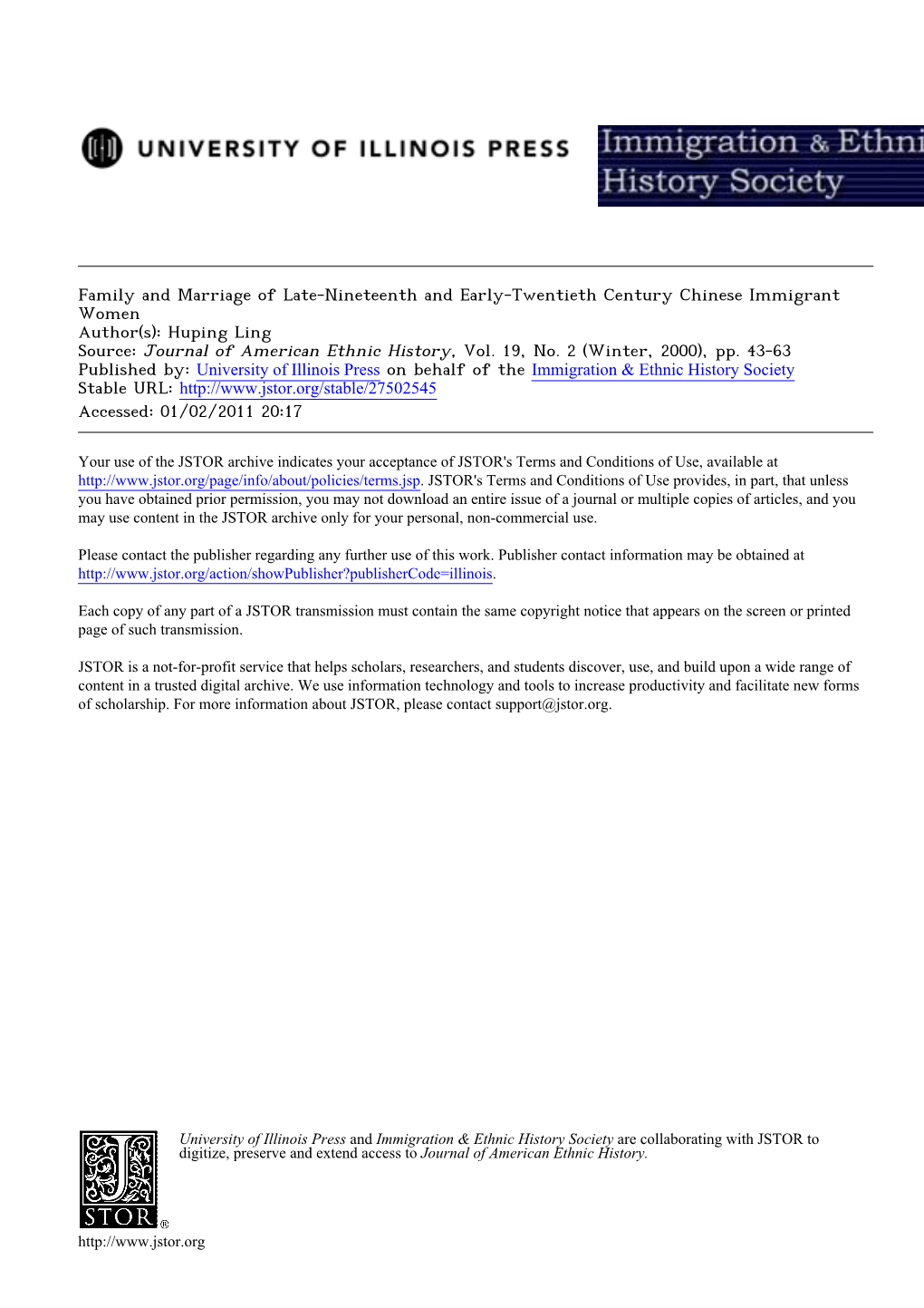 Family and Marriage of Late-Nineteenth and Early-Twentieth Century Chinese Immigrant Women Author(S): Huping Ling Source: Journal of American Ethnic History, Vol