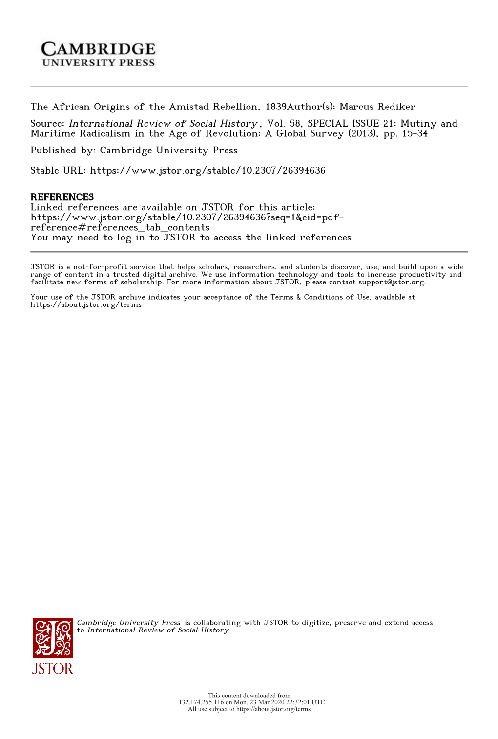 The African Origins of the Amistad Rebellion, 1839Author(S): Marcus Rediker Source: International Review of Social History , Vol