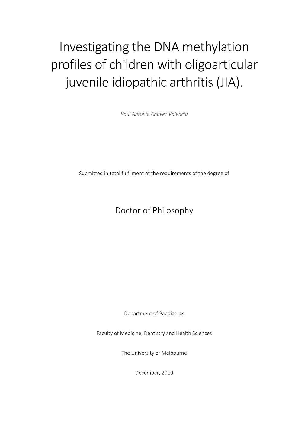 Investigating the DNA Methylation Profiles of Children with Oligoarticular Juvenile Idiopathic Arthritis (JIA)