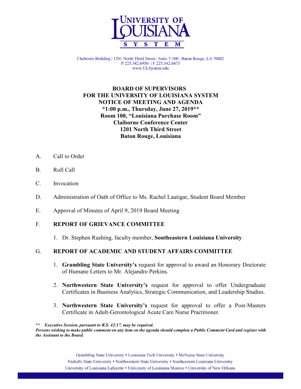 BOARD of SUPERVISORS for the UNIVERSITY of LOUISIANA SYSTEM NOTICE of MEETING and AGENDA *1:00 P.M., Thursday, June 27, 2019** R