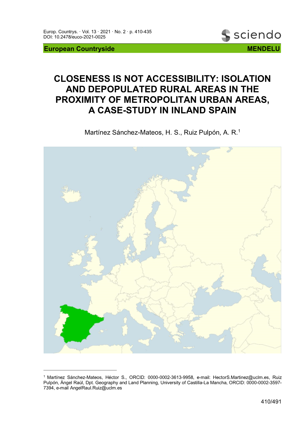 Isolation and Depopulated Rural Areas in the Proximity of Metropolitan Urban Areas, a Case-Study in Inland Spain