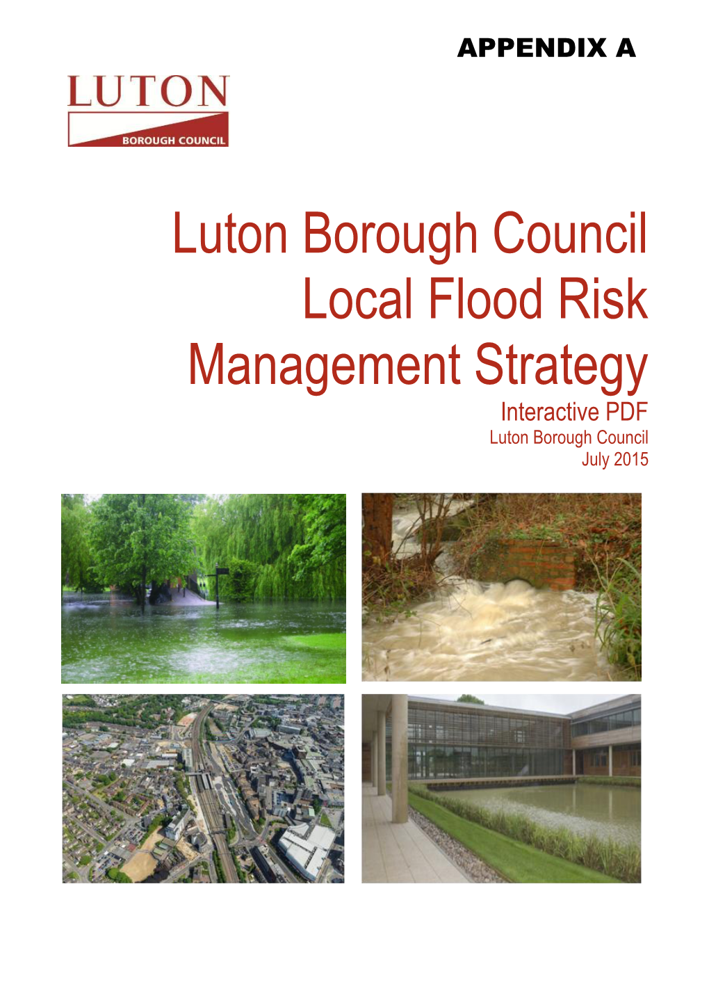 Luton Borough Council Local Flood Risk Management Strategy Interactive PDF Luton Borough Council July 2015