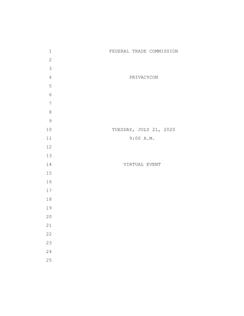 Privacycon 5 6 7 8 9 10 Tuesday, July 21, 2020 11 9:00 A.M