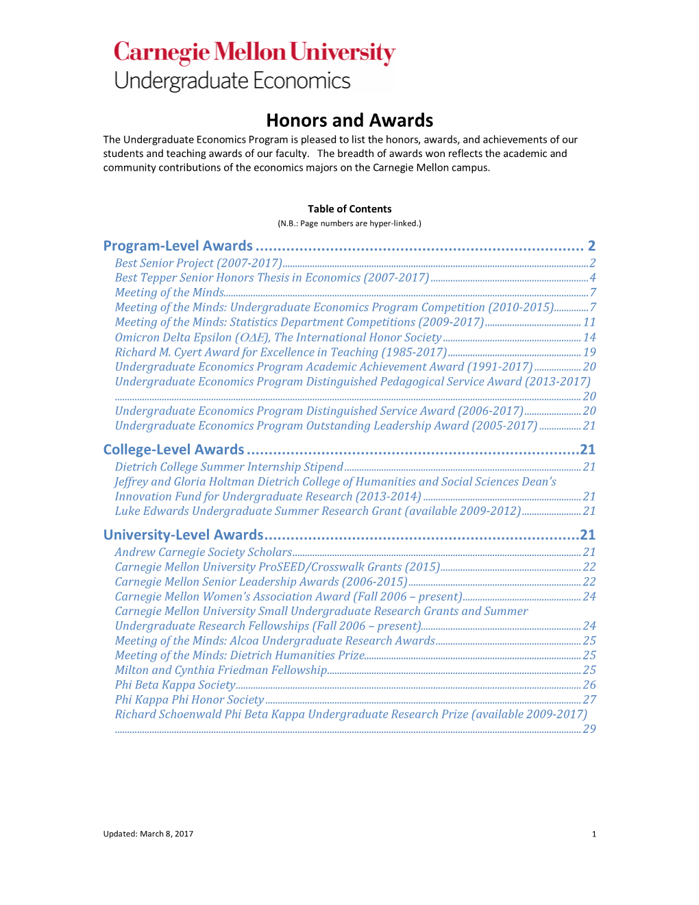 Honors and Awards the Undergraduate Economics Program Is Pleased to List the Honors, Awards, and Achievements of Our Students and Teaching Awards of Our Faculty