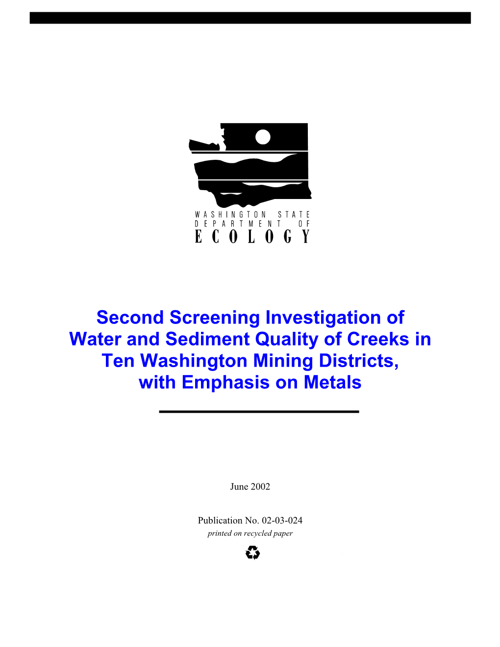 Second Screening Investigation of Water and Sediment Quality of Creeks in Ten Washington Mining Districts, with Emphasis on Metals