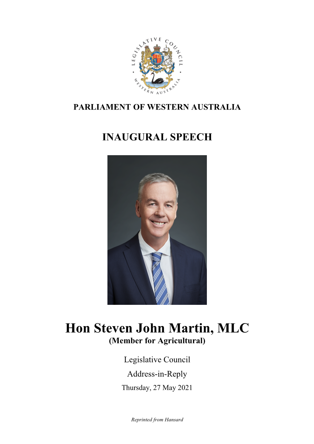 Hon Steven John Martin, MLC (Member for Agricultural)