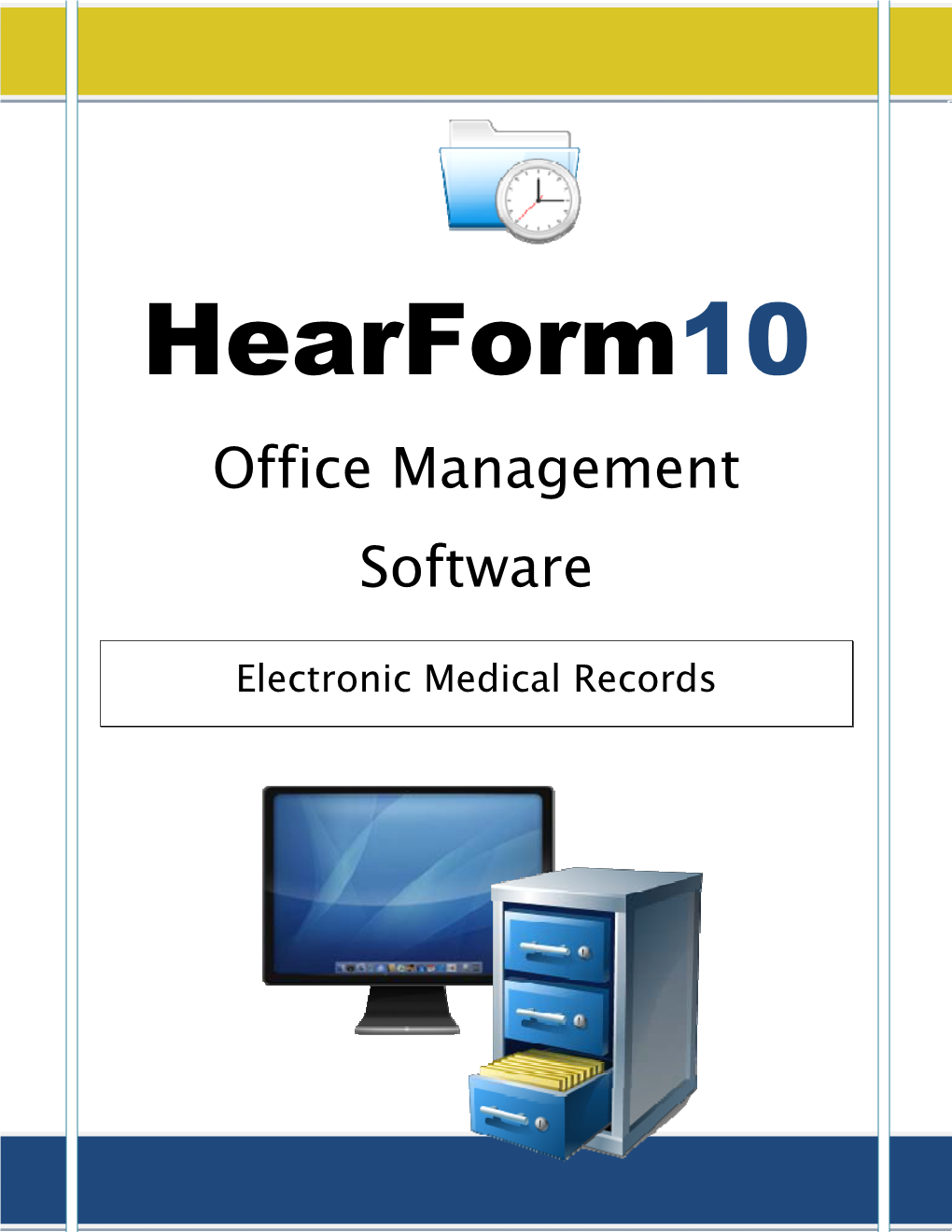 Electronic Medical Records (EMR) and Hearform