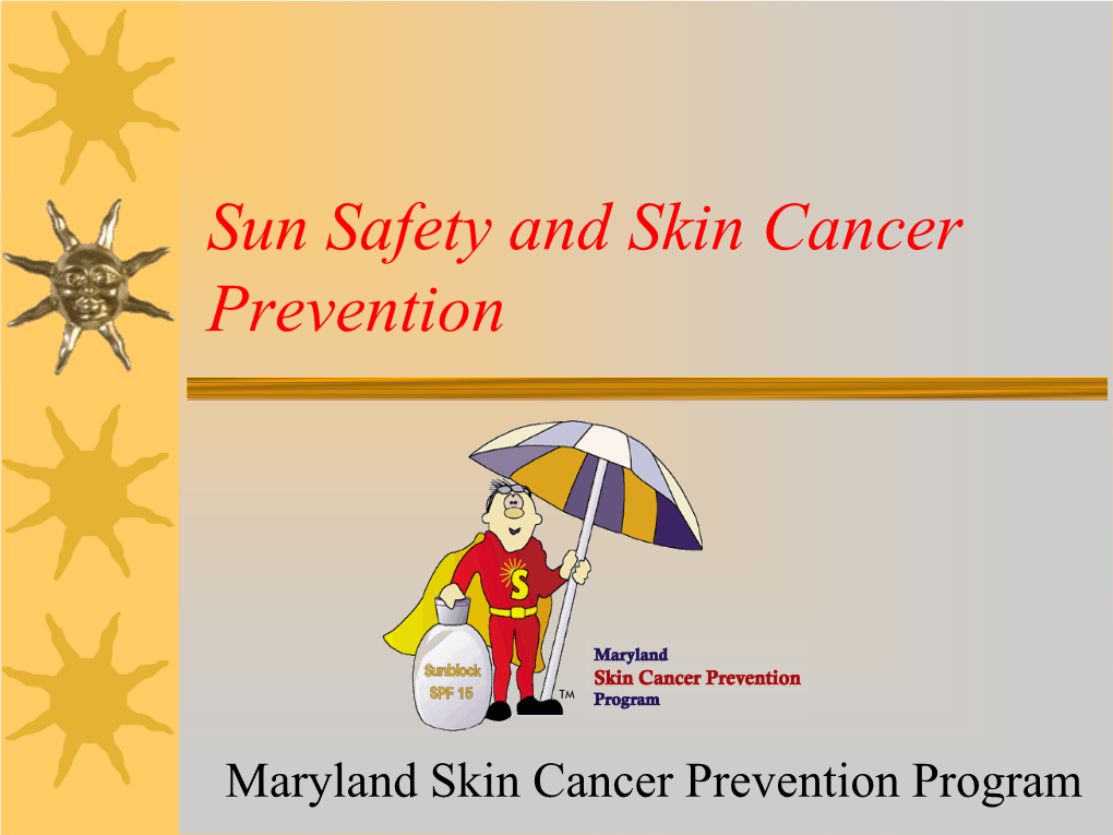 Sun Safety and Skin Cancer Prevention
