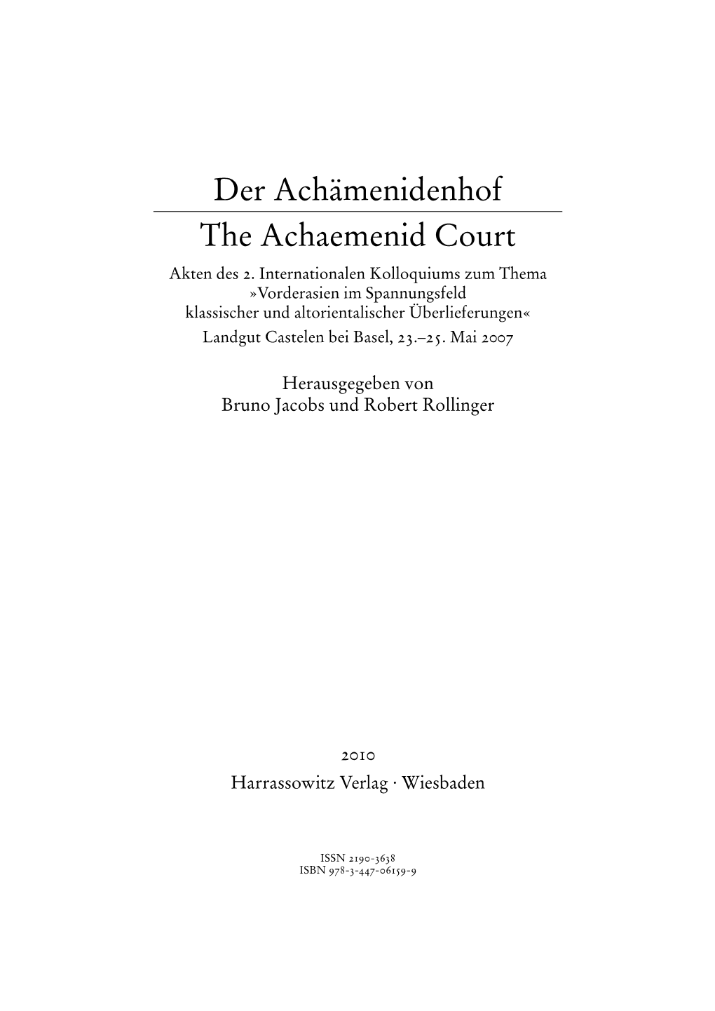 Der Achämenidenhof the Achaemenid Court Akten Des 2