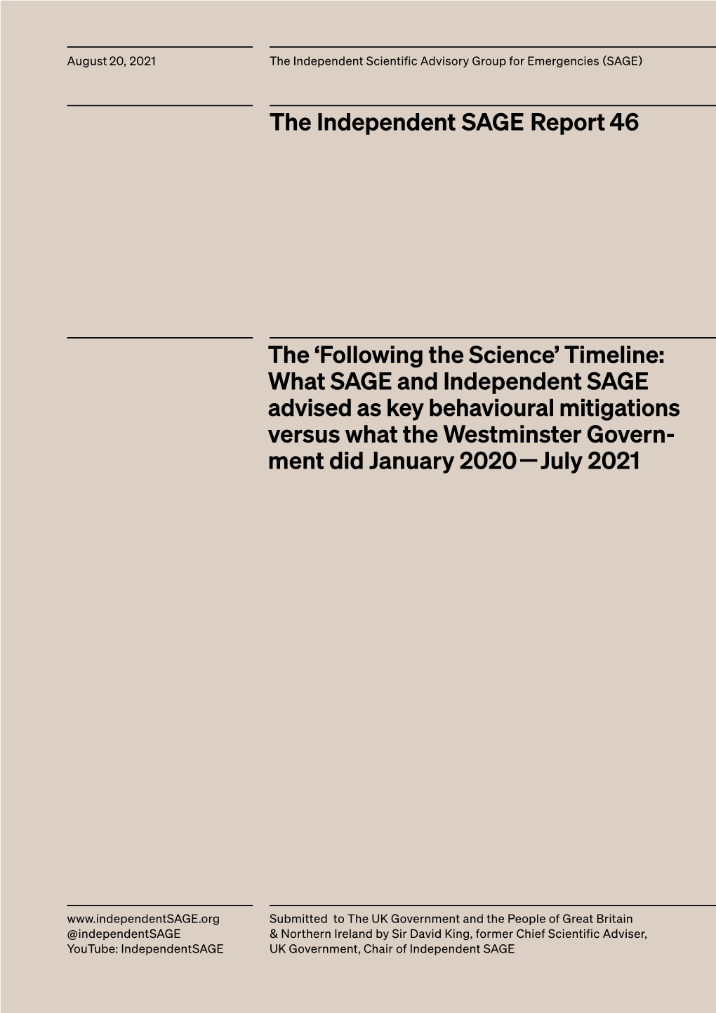 The 'Following the Science' Timeline: What SAGE and Independent SAGE Advised As Key Behavioural Mitigations Versus What