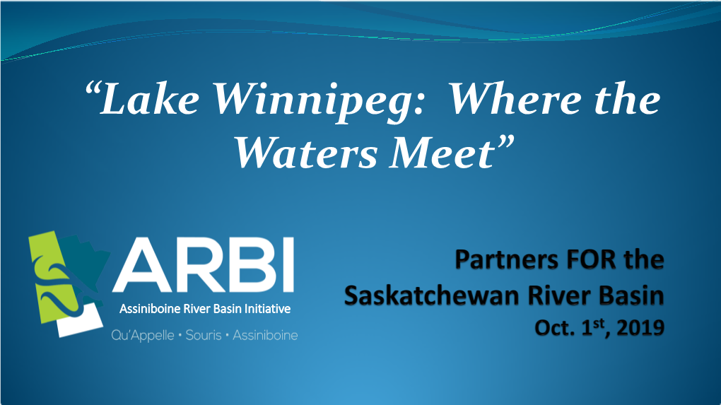 Assiniboine River Basin Initiative Water