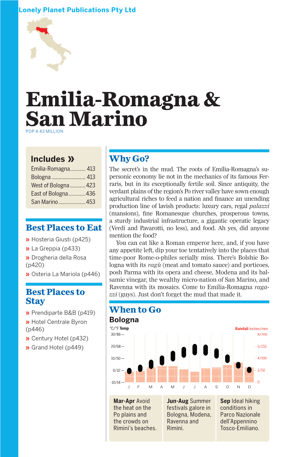 Italy’S the Rich River and Had Converted Expansion, Economic – a Posi- Breadbasket Proverbial the Empire’S Plain Into Today