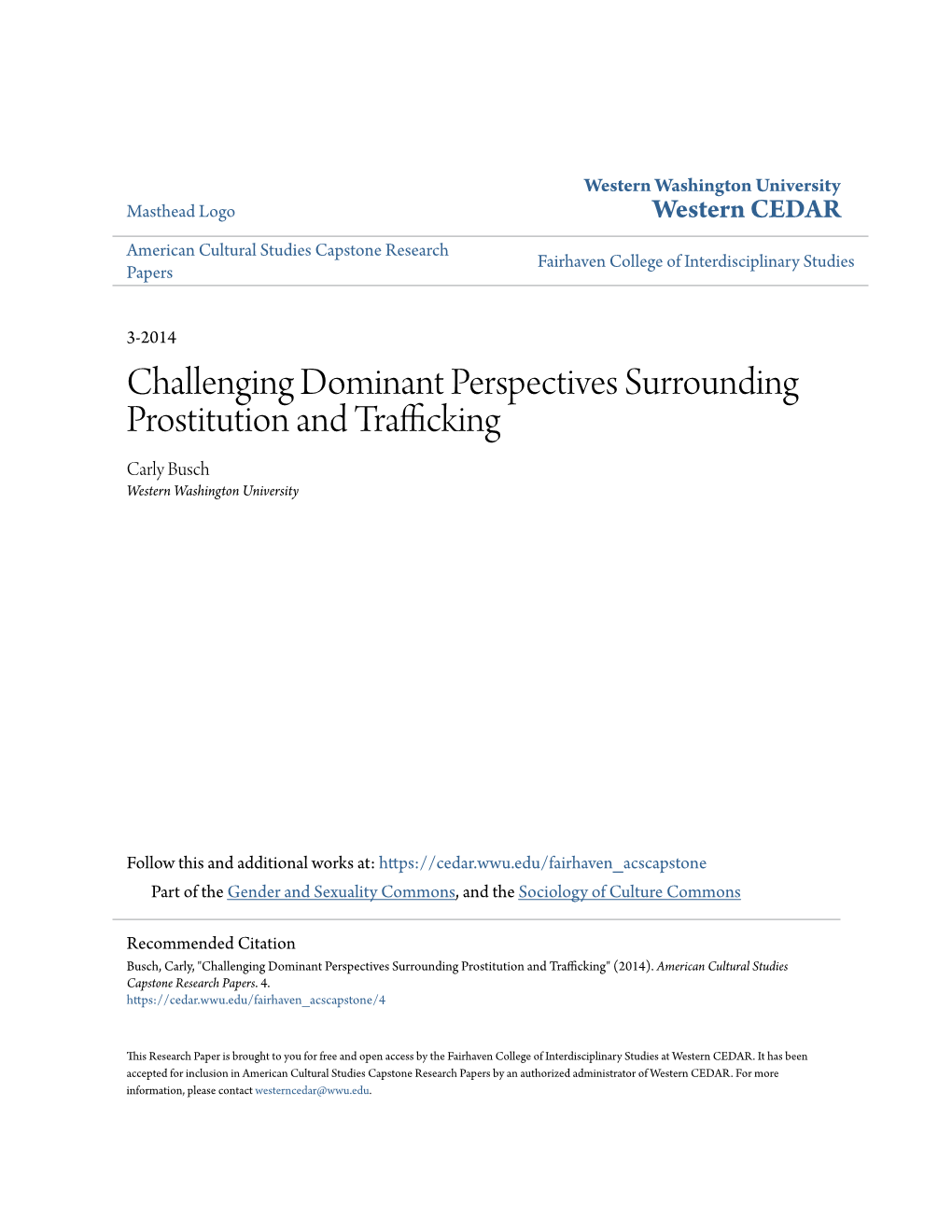 Challenging Dominant Perspectives Surrounding Prostitution and Trafficking Carly Busch Western Washington University