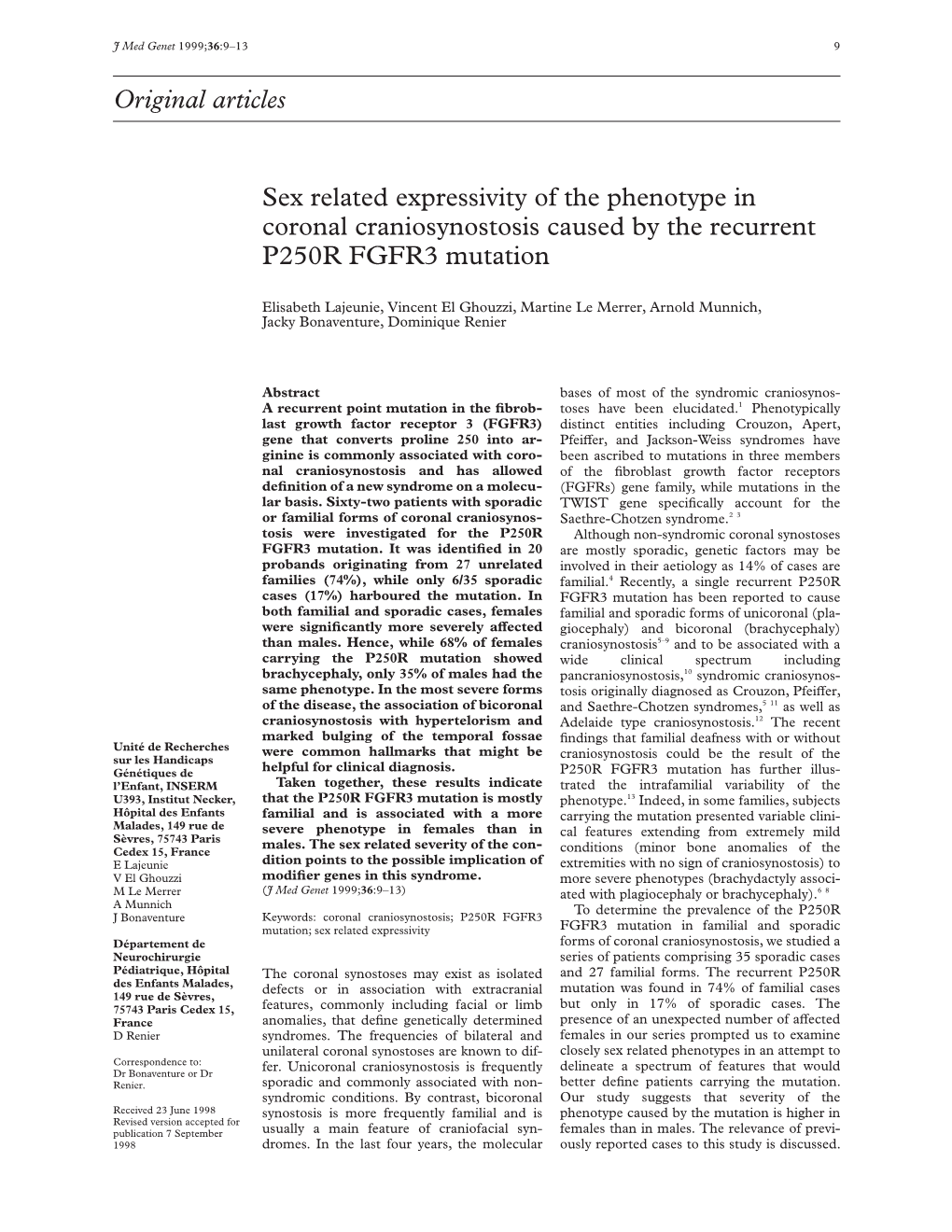 Original Articles Sex Related Expressivity of the Phenotype in Coronal Craniosynostosis Caused by the Recurrent P250R FGFR3 Muta