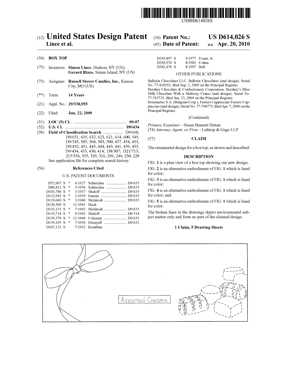 (12) United States Design Patent (10) Patent N0.: US D614,026 S Lince Et A1