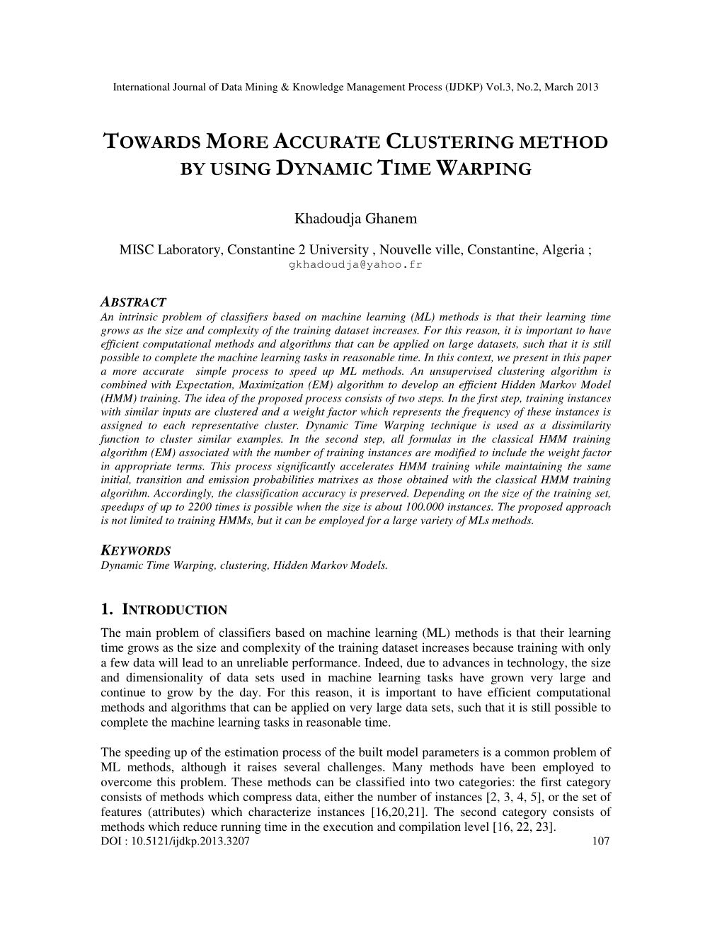 Towards More Accurate Clustering Method by Using Dynamic Time Warping