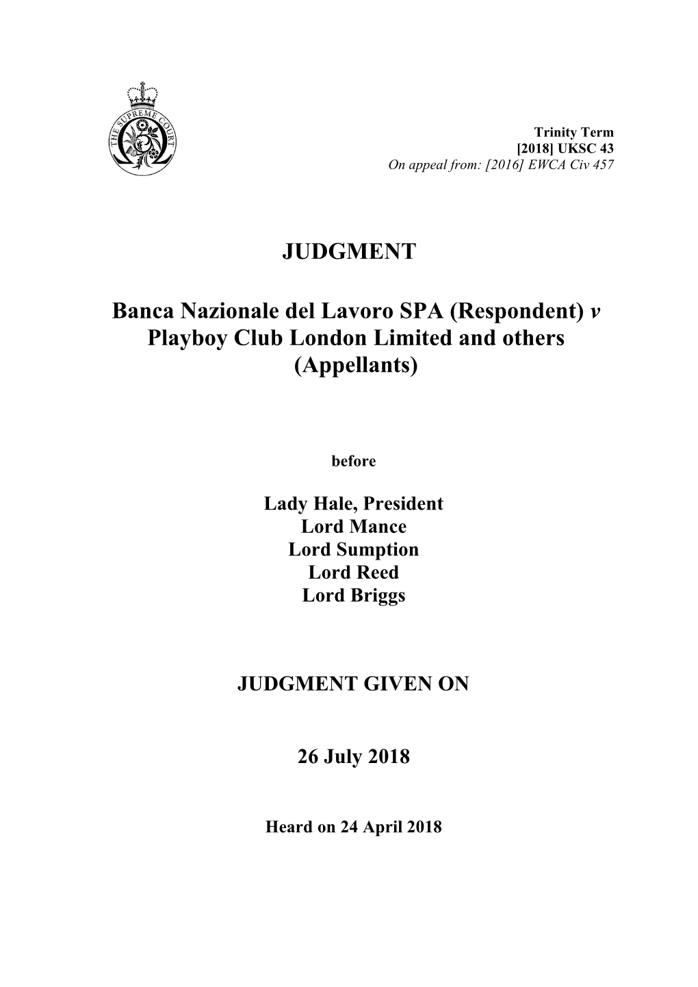 Banca Nazionale Del Lavoro SPA (Respondent) V Playboy Club London Limited and Others (Appellants)