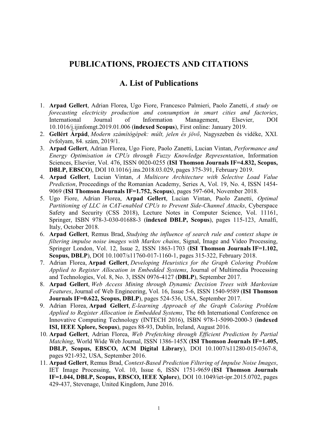 PUBLICATIONS, PROJECTS and CITATIONS A. List of Publications