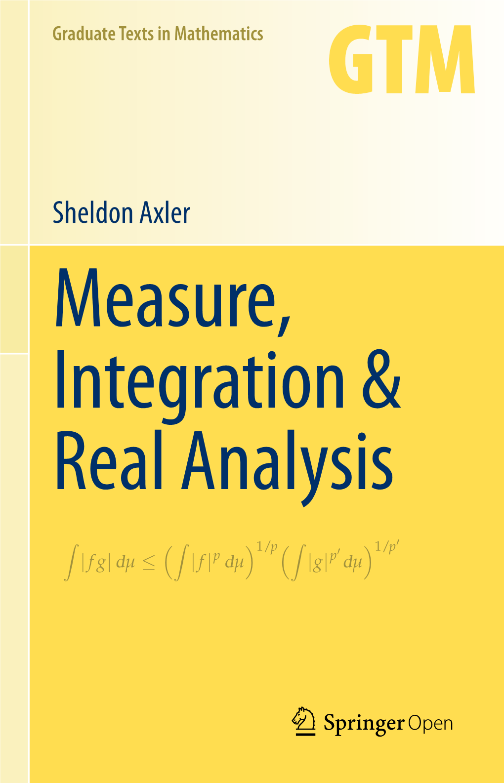 Measure, Integration & Real Analysis