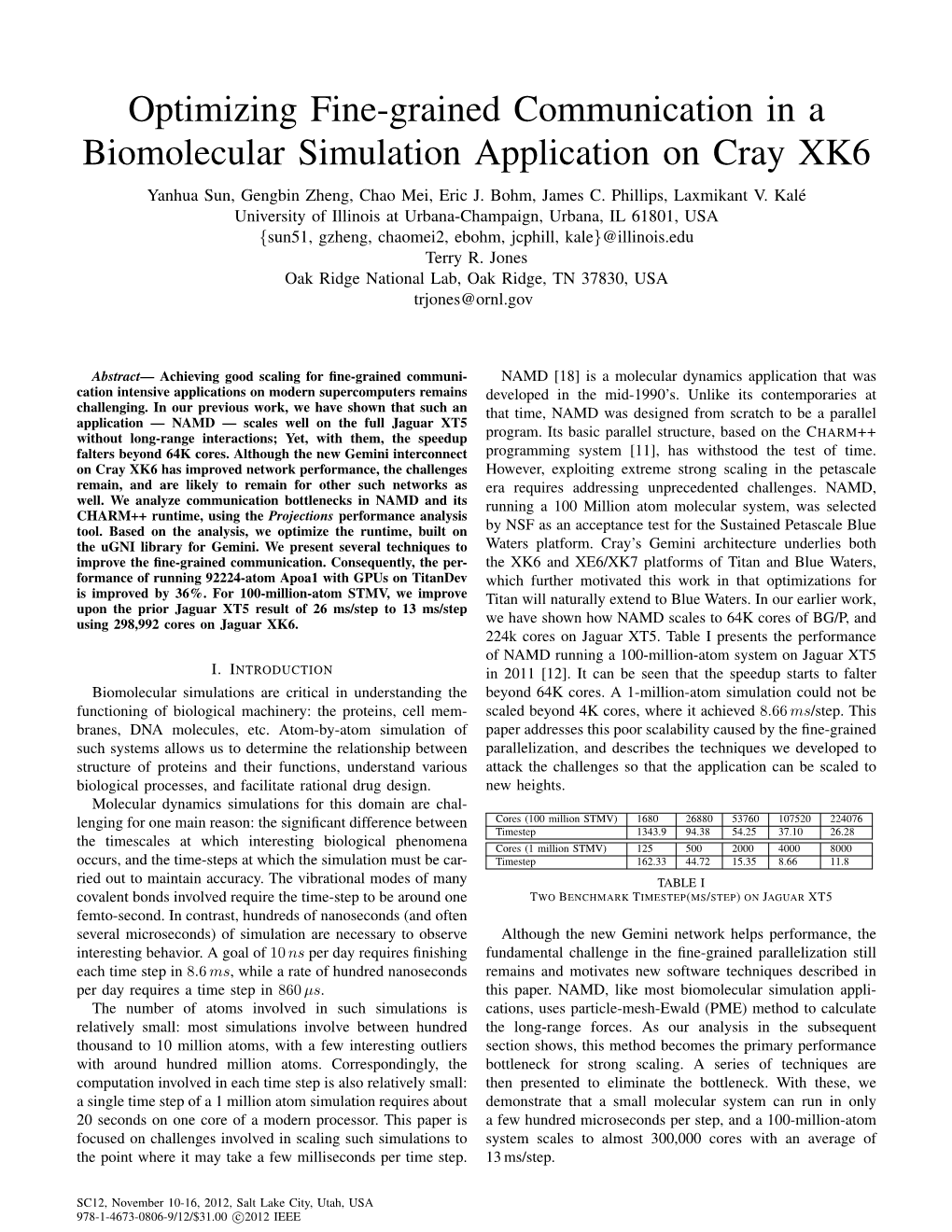 Optimizing Fine-Grained Communication in a Biomolecular Simulation Application on Cray XK6 Yanhua Sun, Gengbin Zheng, Chao Mei, Eric J