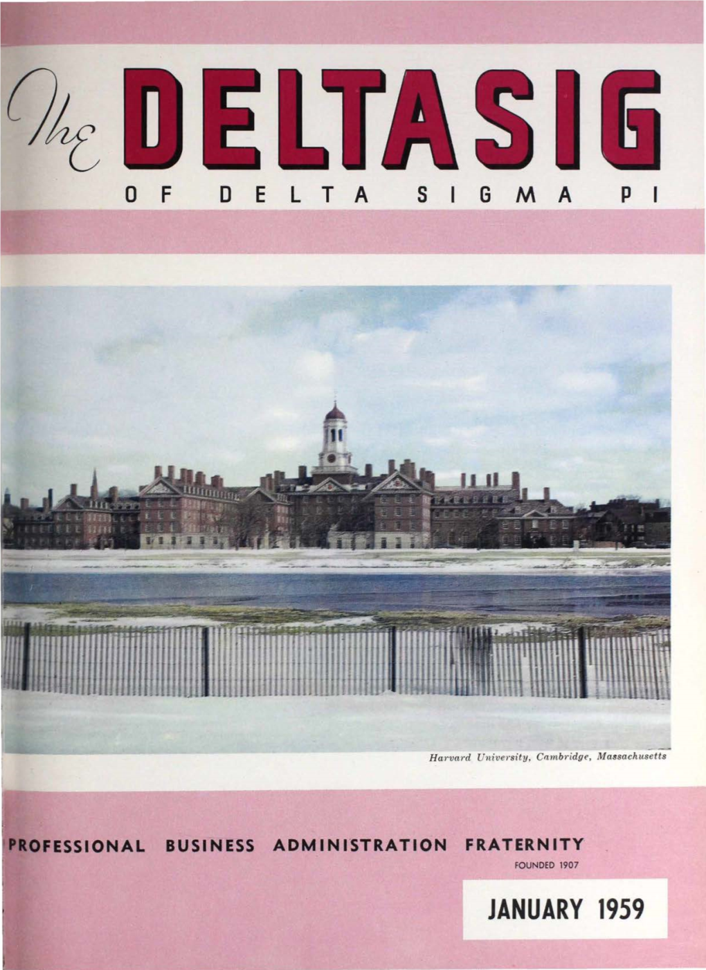 JANUARY 1959 the International Fraternity of Delta Sigma Pi