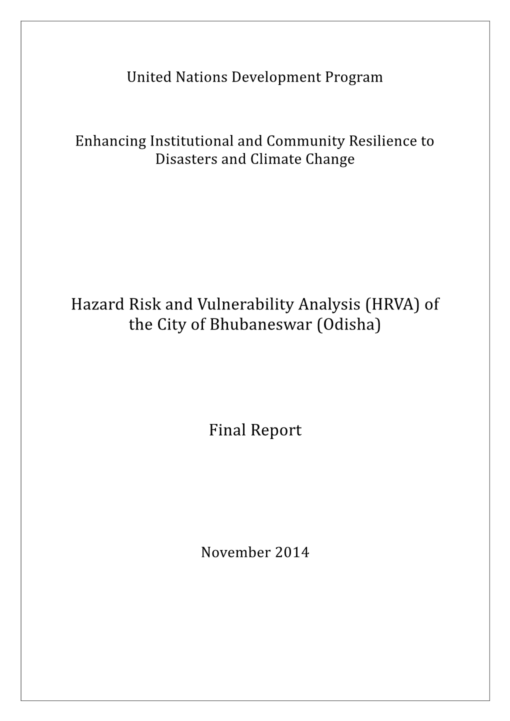Hazard Risk and Vulnerability Analysis (HRVA) of the City of Bhubaneswar (Odisha)
