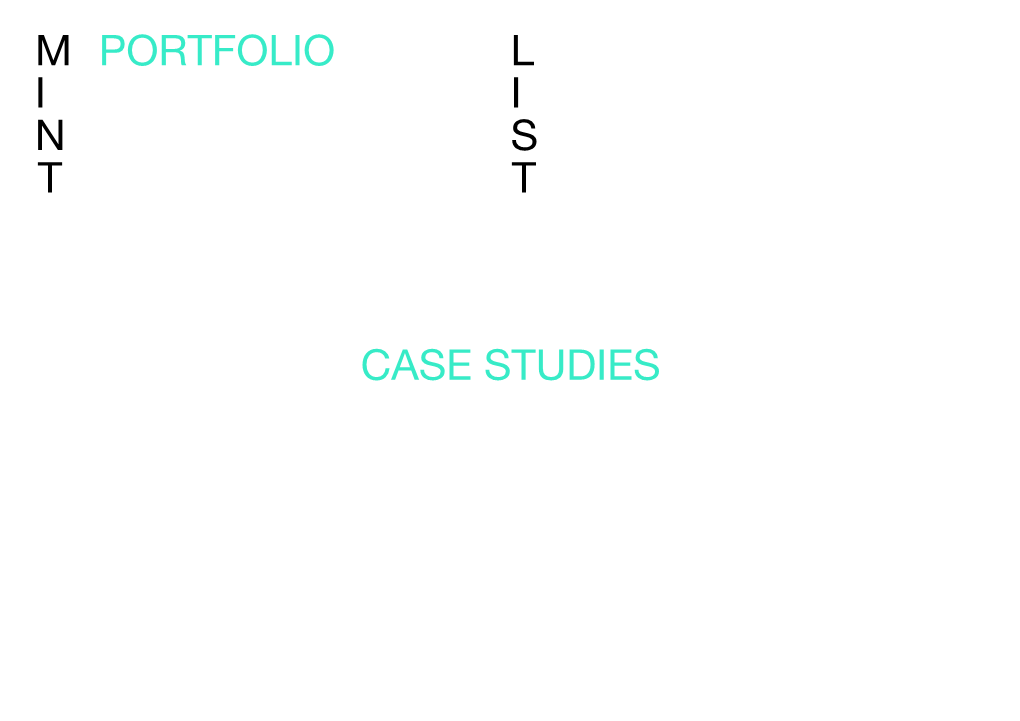 Portfolio M I N T L I S T Case Studies