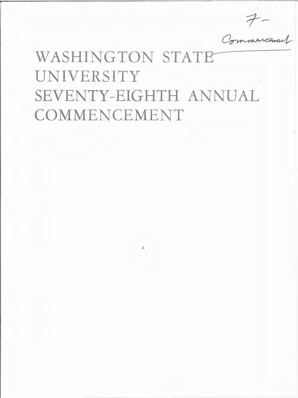 Washington State University Seventy-Eighth Annual Commencement