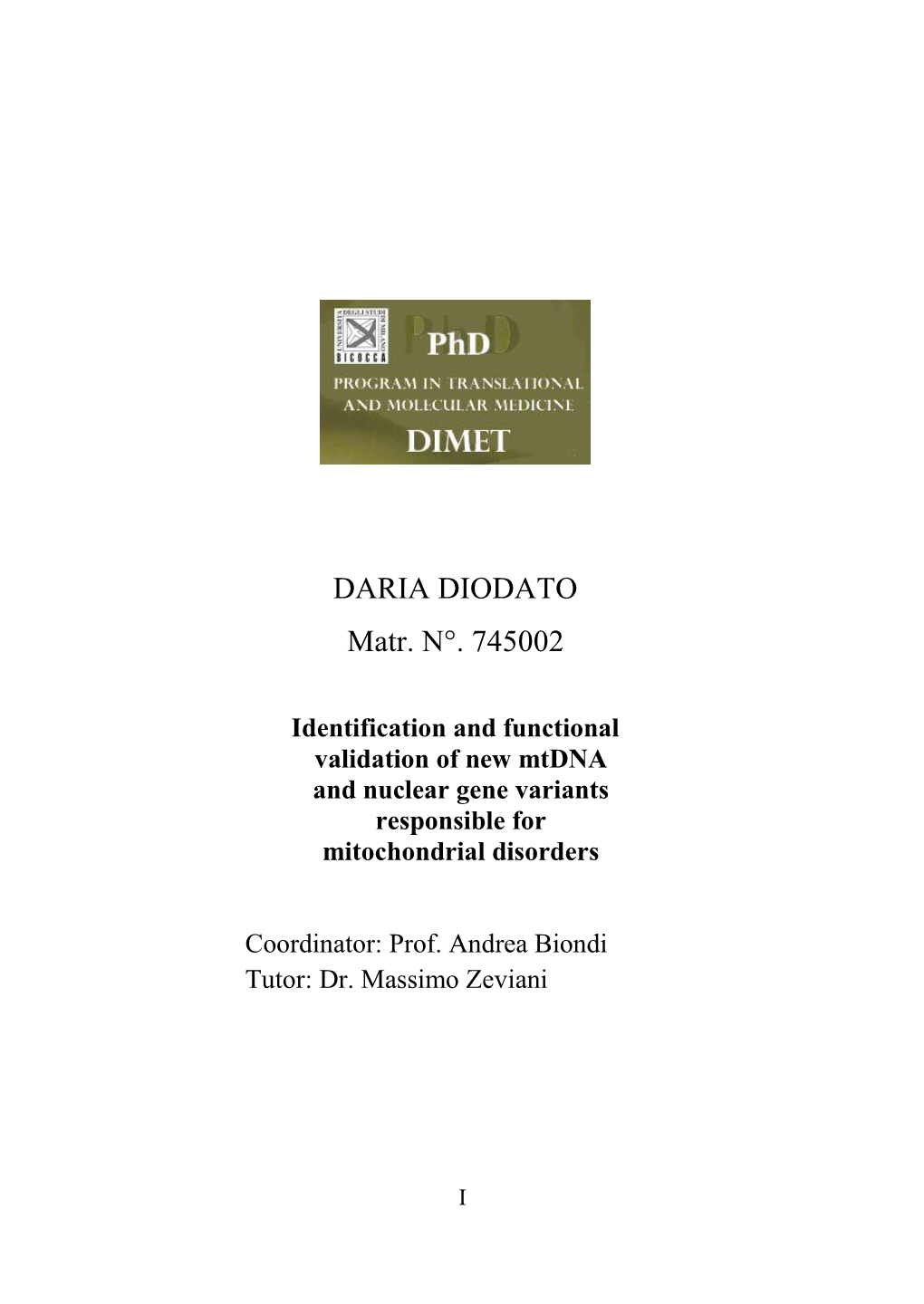 Identification and Functional Validation of New Mtdna and Nuclear Gene Variants Responsible for Mitochondrial Disorders