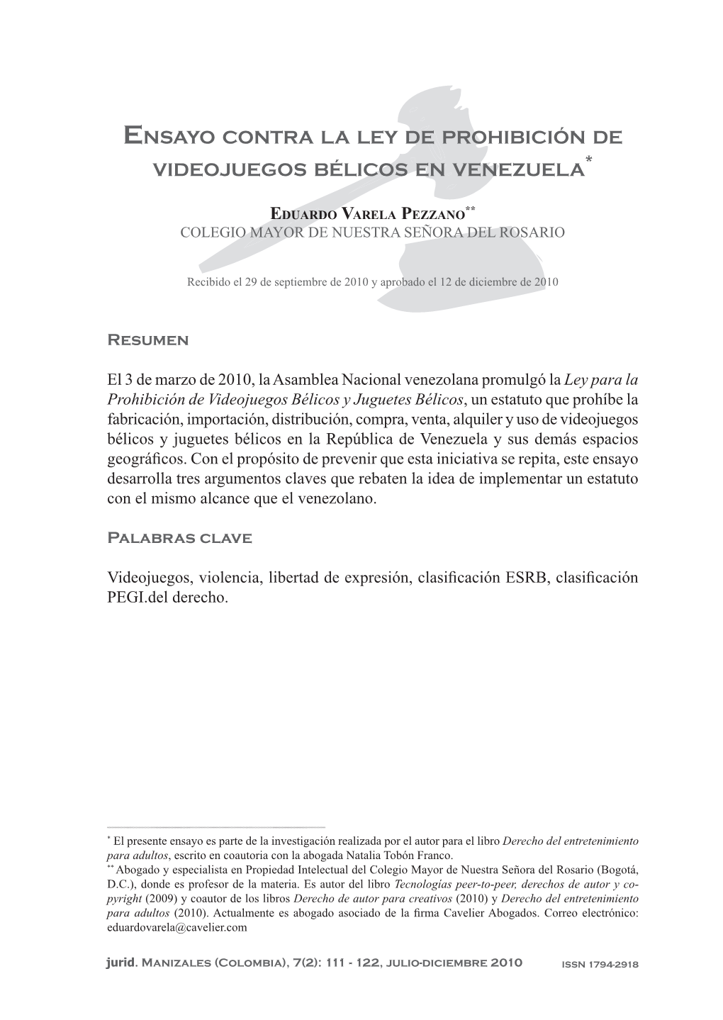 Ensayo Contra La Ley De Prohibición De Videojuegos Bélicos En Venezuela*