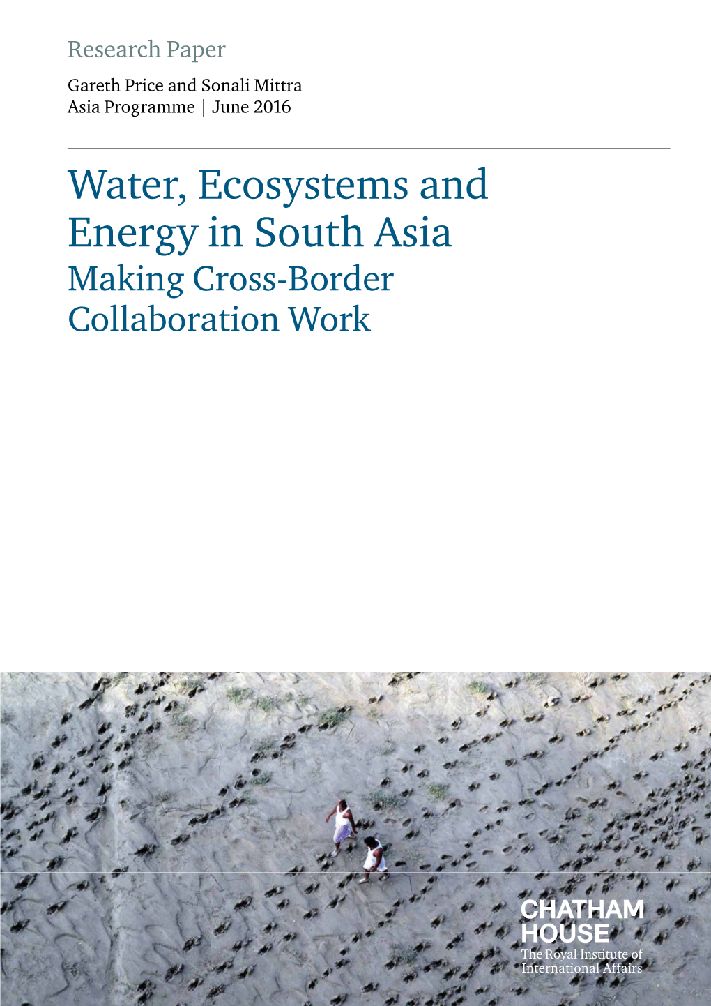 Water, Ecosystems and Energy in South Asia Making Cross-Border Collaboration Work Contents