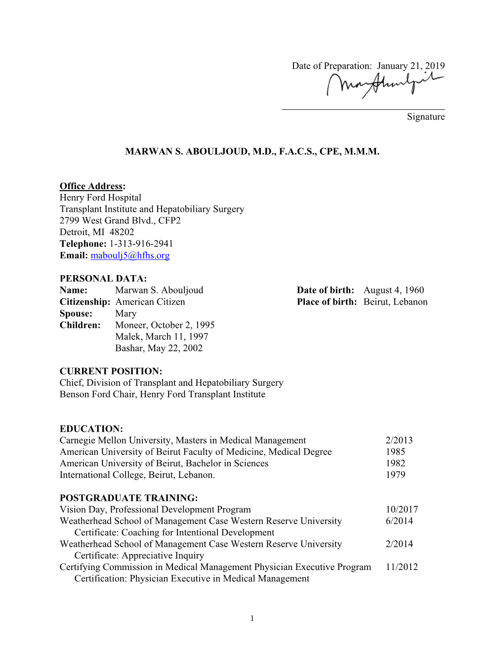 Date of Preparation: January 21, 2019 Signature MARWAN S. ABOULJOUD, MD, FACS, CPE, MMM Office Address