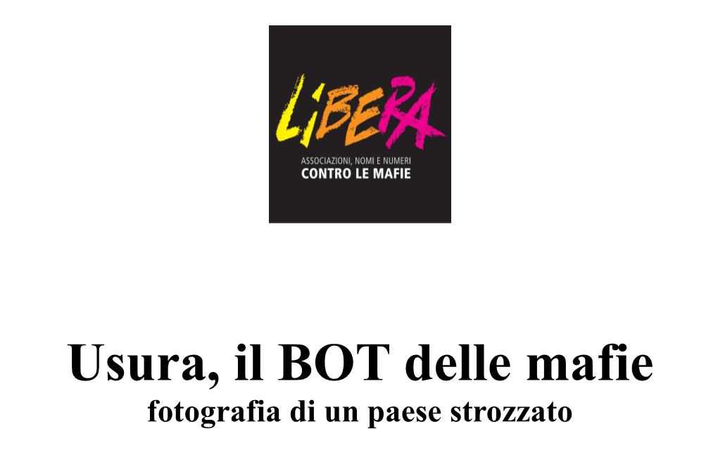 Usura, Il BOT Delle Mafie Fotografia Di Un Paese Strozzato