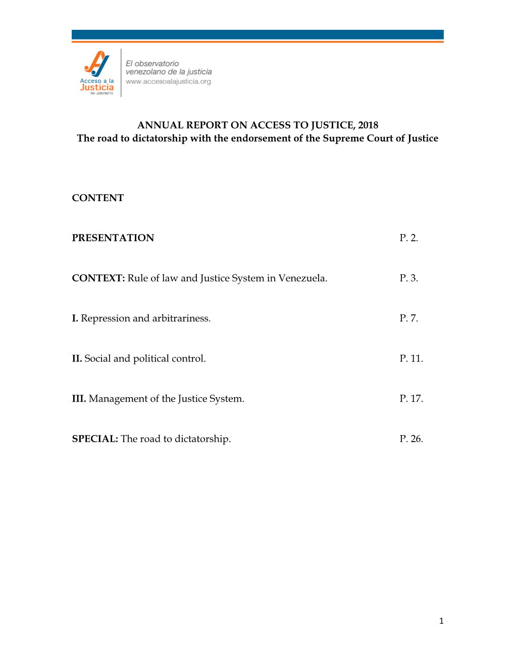 ANNUAL REPORT on ACCESS to JUSTICE, 2018 the Road to Dictatorship with the Endorsement of the Supreme Court of Justice