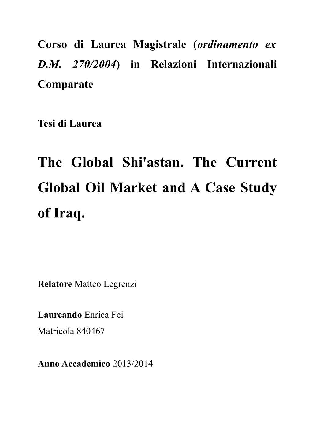 The Global Shi'astan. the Current Global Oil Market and a Case Study of Iraq