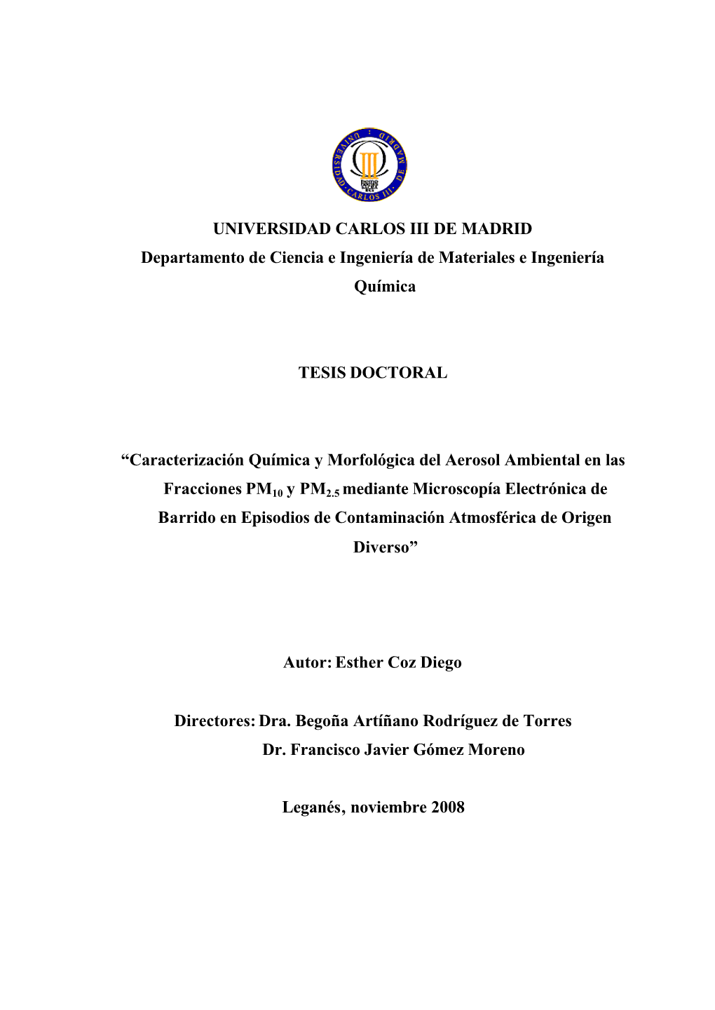 UNIVERSIDAD CARLOS III DE MADRID Departamento De Ciencia E Ingeniería De Materiales E Ingeniería Química